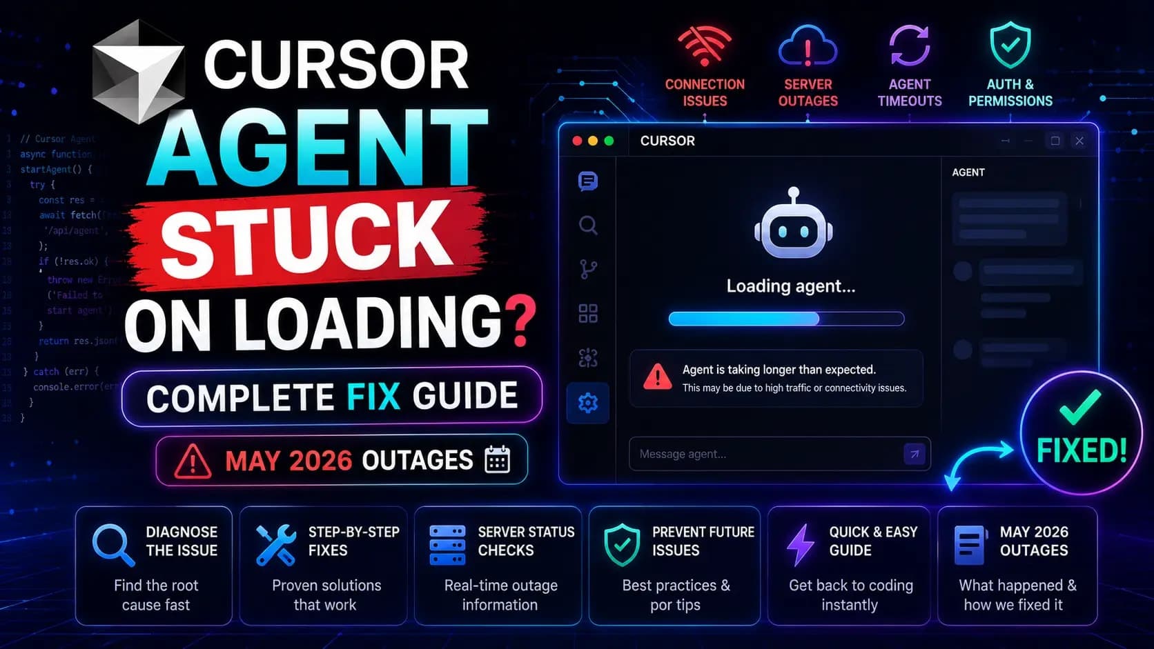 Cursor Agent Stuck on Loading? Complete Fix Guide (May 2026 Outages)