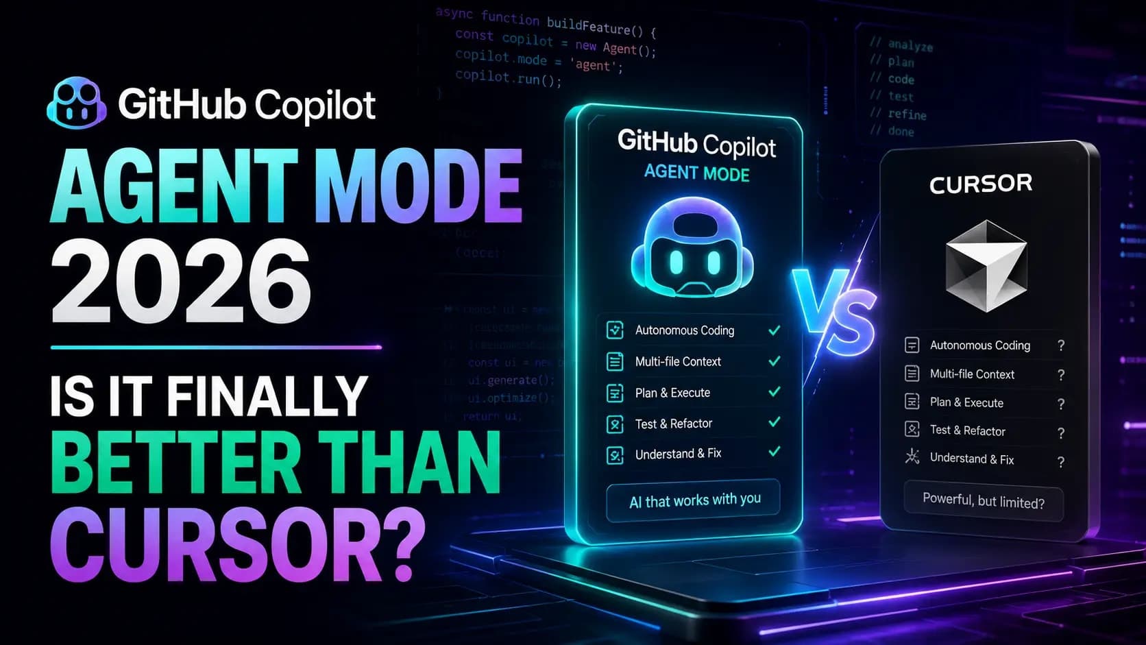 GitHub Copilot Agent Mode 2026: Is It Finally Better Than Cursor?