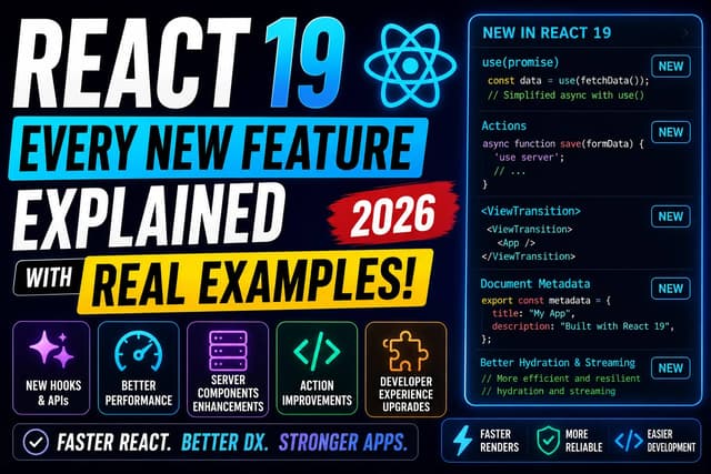 Examples With Recat React 19 New Features: Complete Guide with Examples (2026)