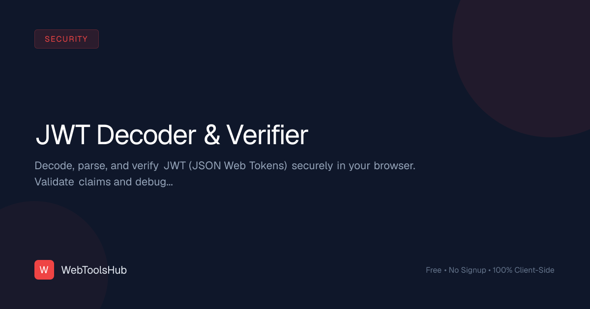 JWT Decoder & Verifier | JSON Web Token Inspector | WebToolsHub