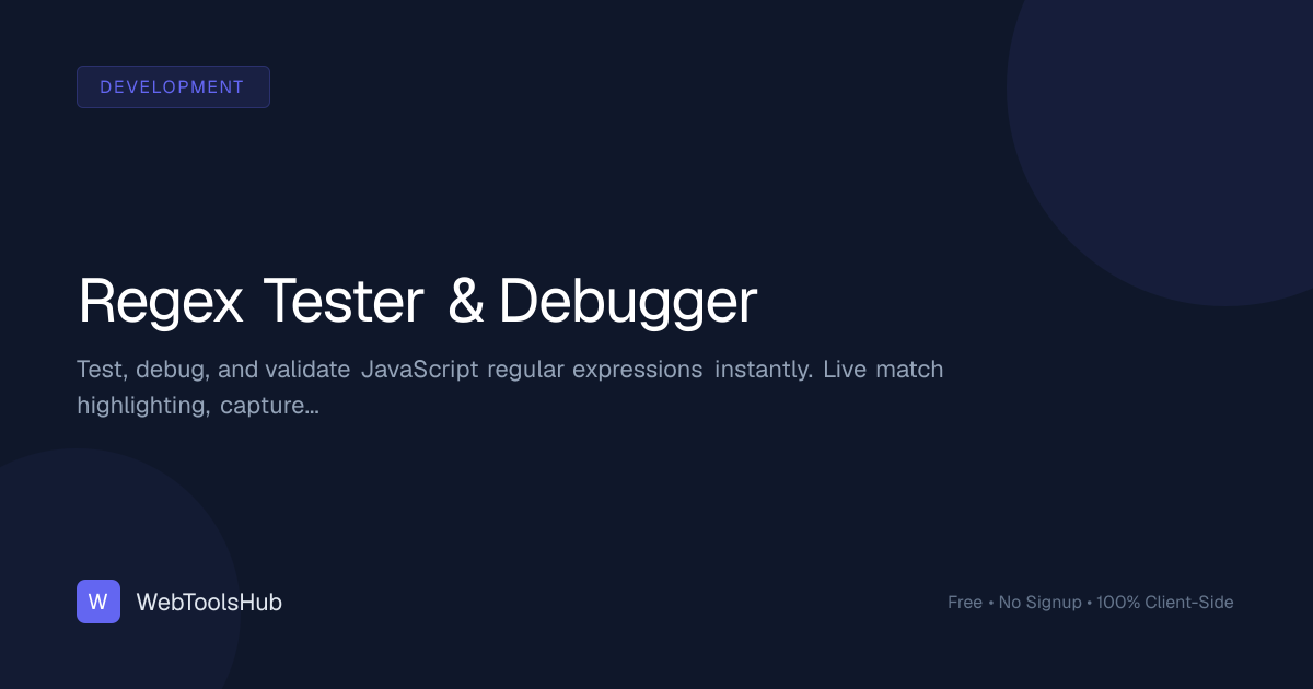 JavaScript Regex Tester & Debugger - Free Online Tool | WebToolsHub